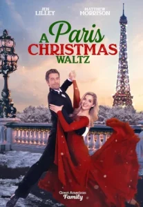 A Paris Christmas Waltz (2023) คริสต์มาสวอลซ์ในปารีส