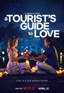 A Tourists Guide to Love (2023) คู่มือรักฉบับนักท่องเที่ยว