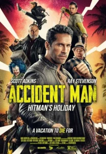 Accident Man 2 Hitman’s Holiday (2022) แอ็คซิเด้นท์แมน 2