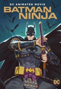 Batman Ninja (2018) แบทแมน วีรบุรุษยอดนินจา