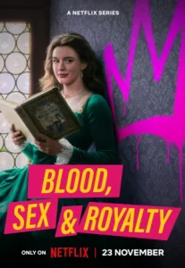 Blood, Sex & Royalty (2022) เลือด เซ็กซ์ และราชวงศ์