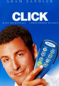 Click (2006) คลิก รีโมตรักข้ามเวลา