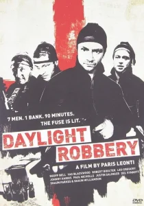 Daylight Robbery (2008) ข้าเกิดมาปล้น