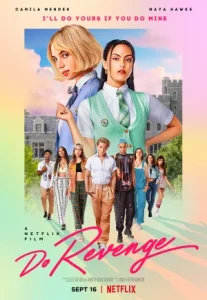 Do Revenge (2022) แค้นนัก… สลับกันแก้