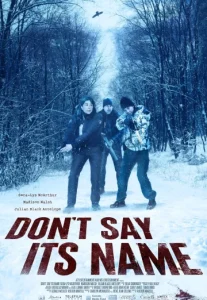 Don’t Say Its Name (2021)
