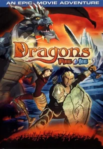 Dragons- Fire & Ice (2004) ศึกพิชิตมังกร