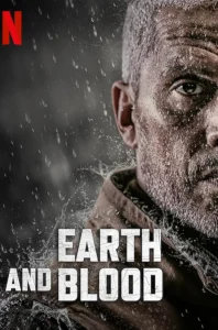 Earth and Blood (2020) เลือดและปฐพี