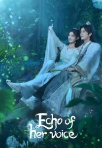 Echo of Her Voice (2024) คีตาพานพบ