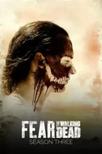 ดูซีรี่ย์ Fear the Walking Dead Season 3 ตอนล่าสุด จบ