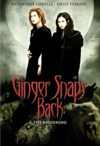 Ginger Snaps Back 3 The Beginning (2004) กำเนิดสยอง อสูรหอนคืนร่าง