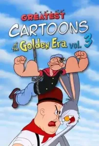 ดูหนัง Greatest Cartoons of the Golden Era Vol. 3 เต็มเรื่อง