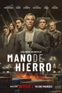 ดูซีรี่ย์ Iron Reign Season 1 Mano de hierro ตอนล่าสุด จบ