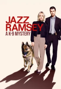 Jazz Ramsey A K-9 Mystery (2024) แจ๊ส แรมซีย์ A K-9 มิสเทอรี่