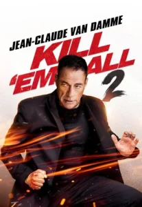 Kill ‘Em All 2 (2024) ฆ่าให้เหี้ยน 2