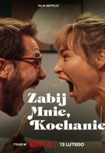 Kill Me If You Dare Zabij mnie, kochanie (2024) ถ้ากล้า ก็ฆ่าเลย