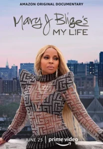 Mary J Blige’s My Life (2021)