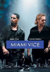 Miami Vice (2006) ไมอามี่ ไวซ์ คู่เดือดไมอามี่