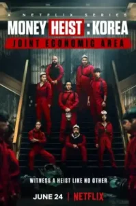 Money Heist Korea – Joint Economic Area (2022) ทรชนคนปล้นโลก