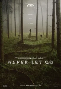 Never Let Go (2024) ผูกเป็น หลุดตาย