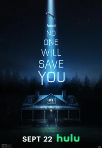 No One Will Save You (2023) ระทึกขวัญวันเอเลียนล่า