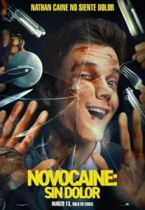 Novocaine (2025) มิสเตอร์โคตรคนทรหด