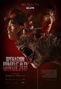 Operation Undead (2024) ช.พ.๑ สมรภูมิคืนชีพ
