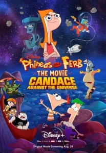 Phineas and Ferb the Movie Candace Against the Universe (2020)