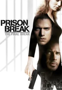 Prison Break: The Final Break (2009)