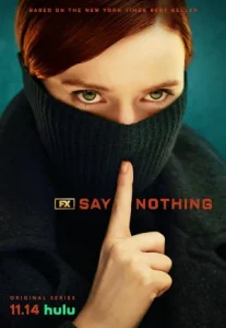Say Nothing (2024) ฆาตกรรมและความเงียบในไอร์แลนด์เหนือ