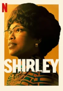Shirley (2024) เชอร์ลีย์ หญิงแกร่งสภาเหล็ก
