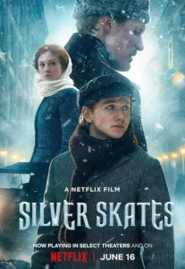 Silver Skates (Serebryanye konki) (2020) สเก็ตสีเงิน NETFLIX