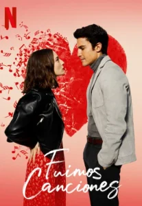 Sounds Like Love (Fuimos canciones) (2021) เพลงรักของเรา NETFLIX