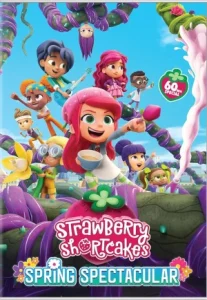 Strawberry Shortcake’s Spring Spectacular (2024) สตรอว์เบอร์รีชอร์ทเค้ก ใน เบอร์รี่บิตตี้แลนด์ ภาค 2