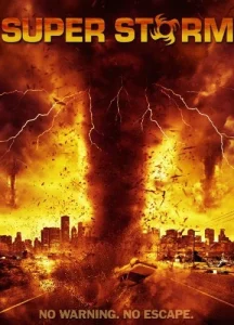 Super Storm (Mega Cyclone) (2011) ซูเปอร์พายุล้างโลก