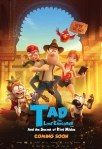 Tad the Lost Explorer and the Secret of King Midas (2017) ฮีโร่จำเป็นผจญภัยสุดขอบฟ้า และความลับของกษัตริย์ไมดาส