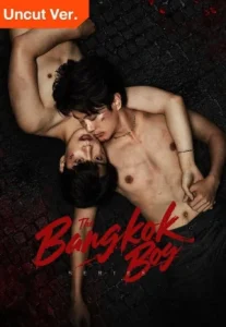 The Bangkok boy Series (2025) เดอะบางกอกบอย (Uncut Ver.) (พากย์ไทย)
