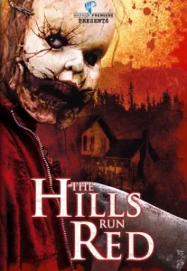 The Hills Run Red (2009) ภาพยนตร์สยองขวัญที่หายไป