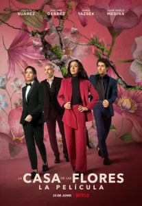 The House of Flowers The Movie (2021) บ้านดอกไม้ เดอะ มูฟวี่ NETFLIX
