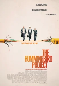 The Hummingbird Project (2018) โปรเจกต์สายรวย