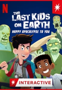 The Last Kids on Earth Happy Apocalypse to You (2021) สี่ซ่าท้าซอมบี้ สุขสันต์วันหลังโลกแตก