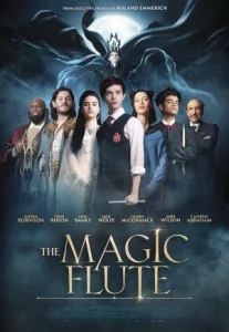 The Magic Flute (2022) เมจิกฟลุต ปาฏิหาริย์ขลุ่ยวิเศษ