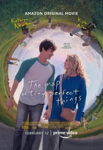 The Map of Tiny Perfect Things (2021) แผนที่วันดีเลิศ