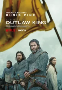 The Outlaw King (2018) กษัตริย์นอกขัตติยะ