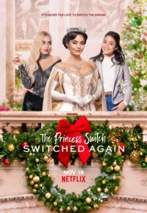 The Princess Switch: Switched Again (2020) เดอะ พริ้นเซส สวิตช์ สลับแล้วสลับอีก NETFLIX