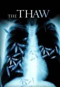 The Thaw (2009) นรกเยือกแข็ง อสูรเขมือบโลก