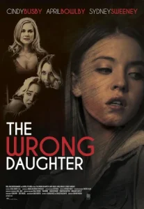 The Wrong Daughter (2018) ลูกสาวตัวปลอม