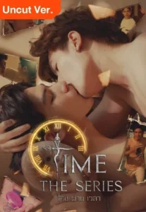 Time The Series Uncut Version (2024) ไทม์ ผ่าน เวลา