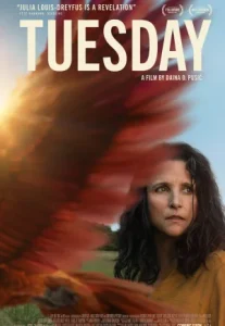 Tuesday (2024) ทิวส์เดย์ ดวงใจไม่หวนกลับ