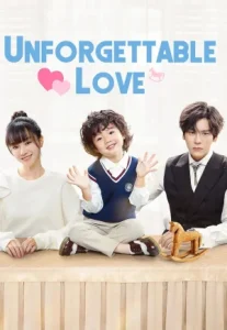 Unforgettable Love (2021) รักนี้ไม่ลืมเลือน
