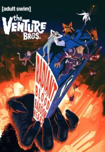 Venture Bros. Radiant Is the Blood of the Baboon Heart (2023)